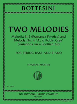 Book cover for Two Melodies: Melodia In E (Romanza Patetica) And Melody No. 4 Auld Robin Gray (Variations On A Scottish Air)
