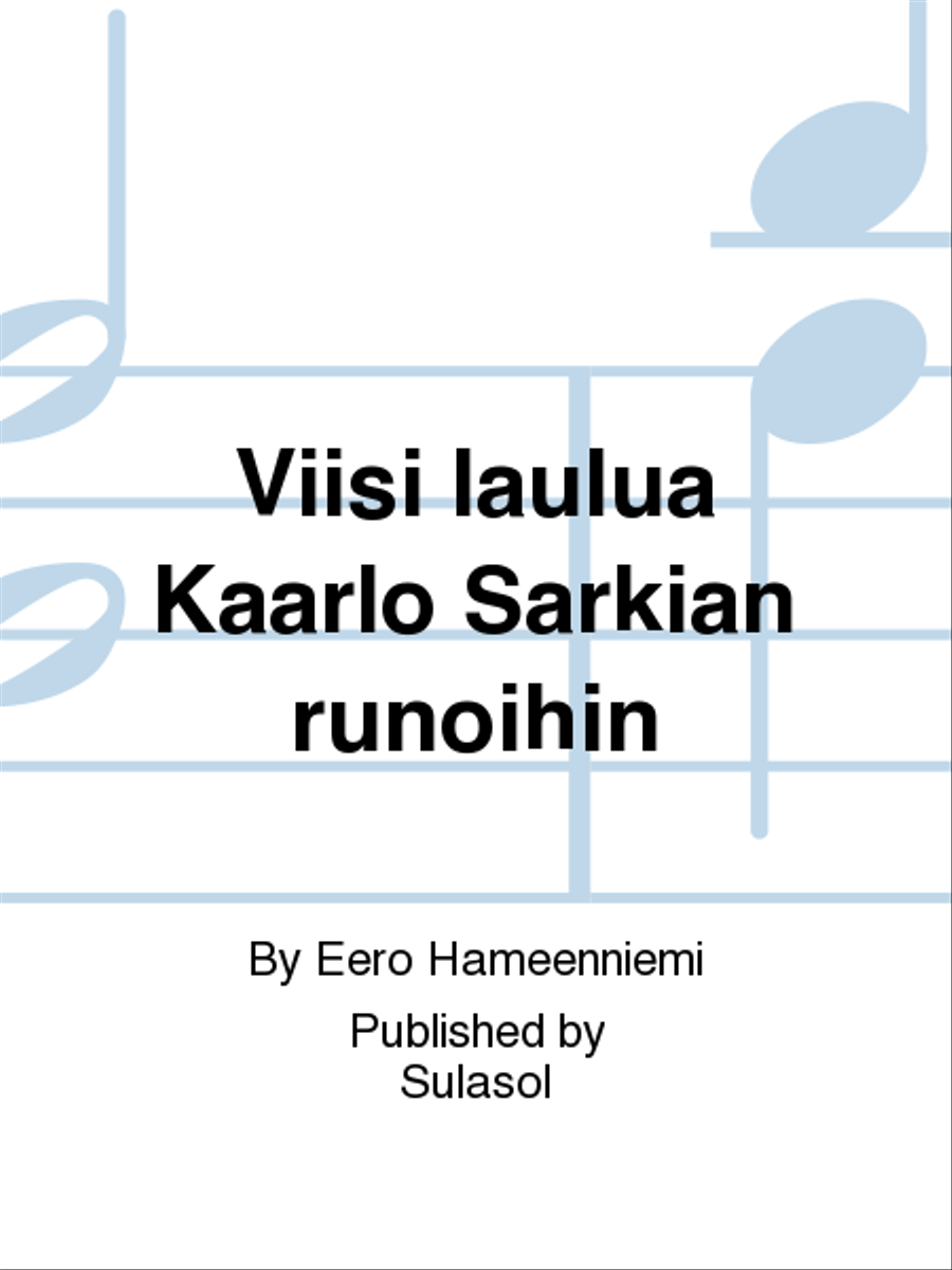 Viisi laulua Kaarlo Sarkian runoihin Piano scores gallery preview page 1