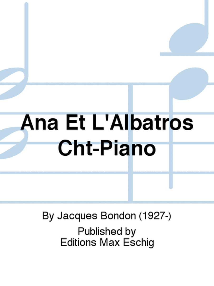 Ana Et L'Albatros Cht-Piano