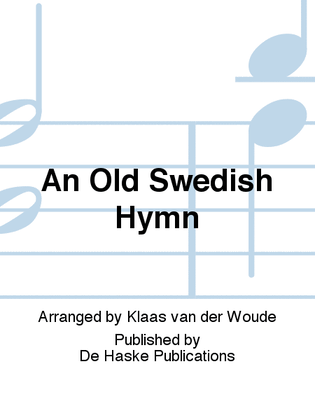 An Old Swedish Hymn