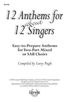 Book cover for 12 Anthems for about 12 Singers