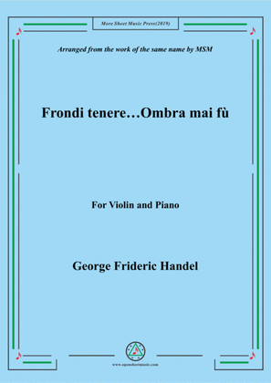 Handel-Frondi tenere...Ombra mai fù,for Violin and Piano