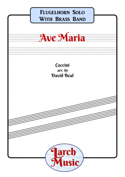 AVE MARIA (Caccini) - Flugel Horn & Brass Band