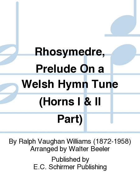 Rhosymedre, Prelude On a Welsh Hymn Tune (Horns I & II Part)