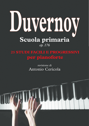 DUVERNOY Scuola primaria op. 176 - 25 studi facili e progressivi per pianoforte