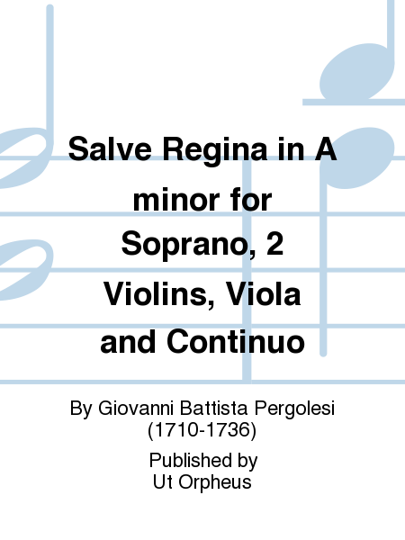 Salve Regina in A minor for Soprano, 2 Violins, Viola and Continuo