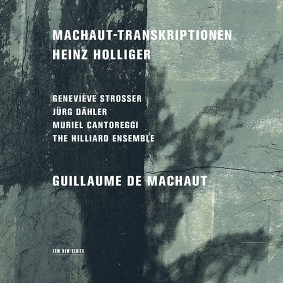 Heinz Holliger: Machaut-Transk