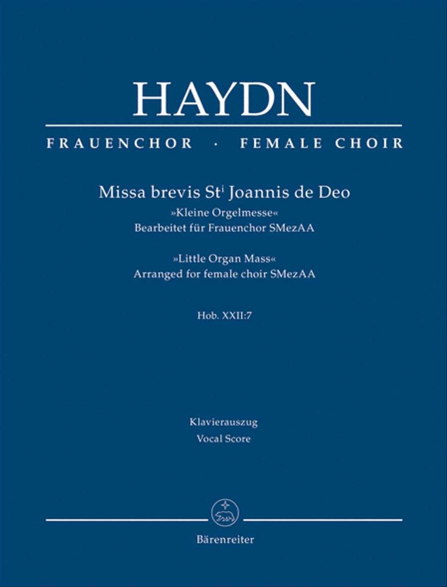 Missa brevis St. Joannis de Deo Hob. XXII:7 "Little Organ Mass" (Arranged for female choir SMezAA)