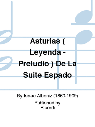 Asturias ( Leyenda - Preludio ) De La Suite Espaðo