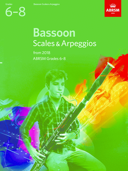 Bassoon Scales & Arpeggios - Grades 6-8 (2018)