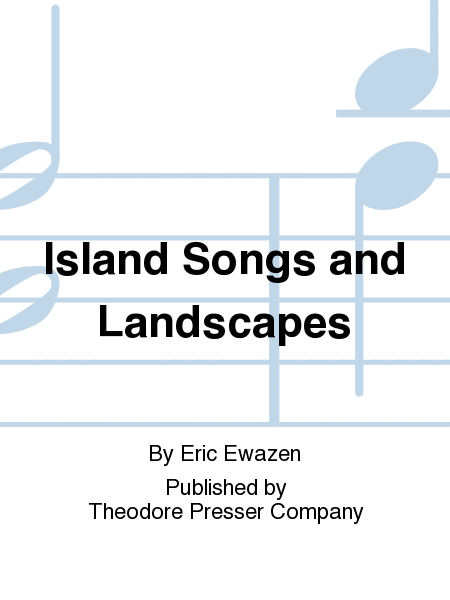 Island Songs and Landscapes