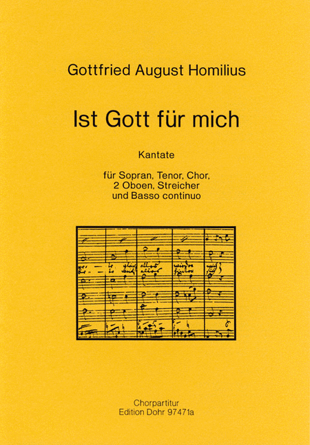 Ist Gott für mich -Kantate für Sopran, Tenor, Chor, 2 Oboen, Streicher und Basso continuo-