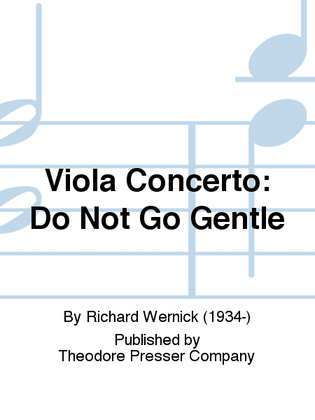 Viola Concerto: Do Not Go Gentle