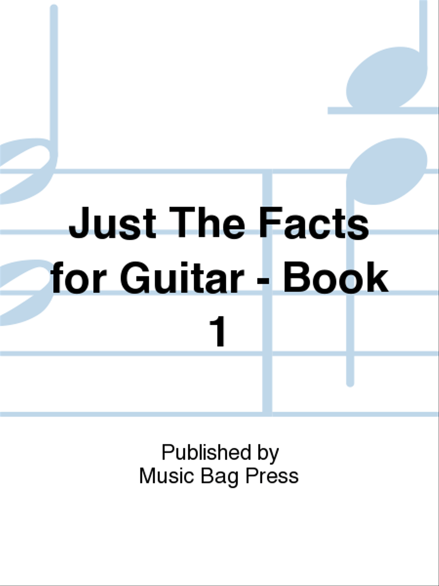 Just The Facts for Guitar - Book 1 School and Community scores gallery preview page 1
