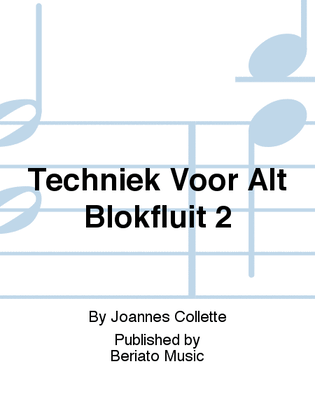 Book cover for Techniek Voor Alt Blokfluit 2