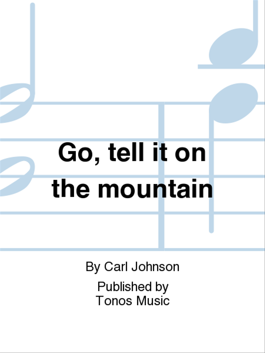 Go, tell it on the mountain 4-Part scores gallery preview page 1