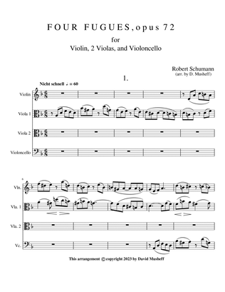 Four Fugues, opus 72 for Violin, 2 Violas, and Violoncello.