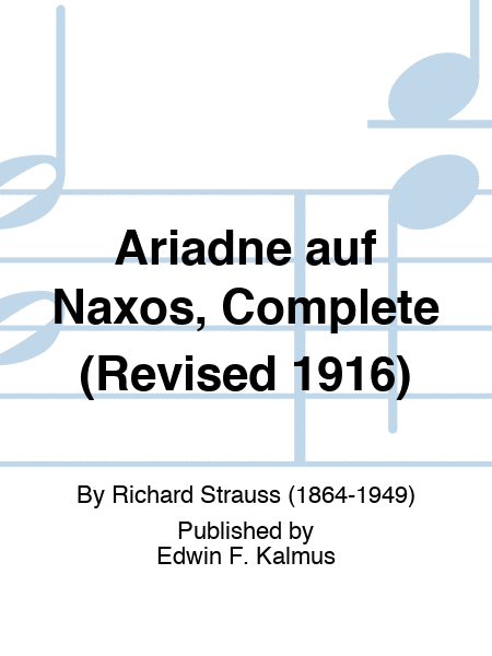 Ariadne auf Naxos, Complete (Revised 1916)