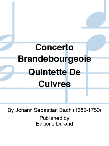 Concerto Brandebourgeois Quintette De Cuivres