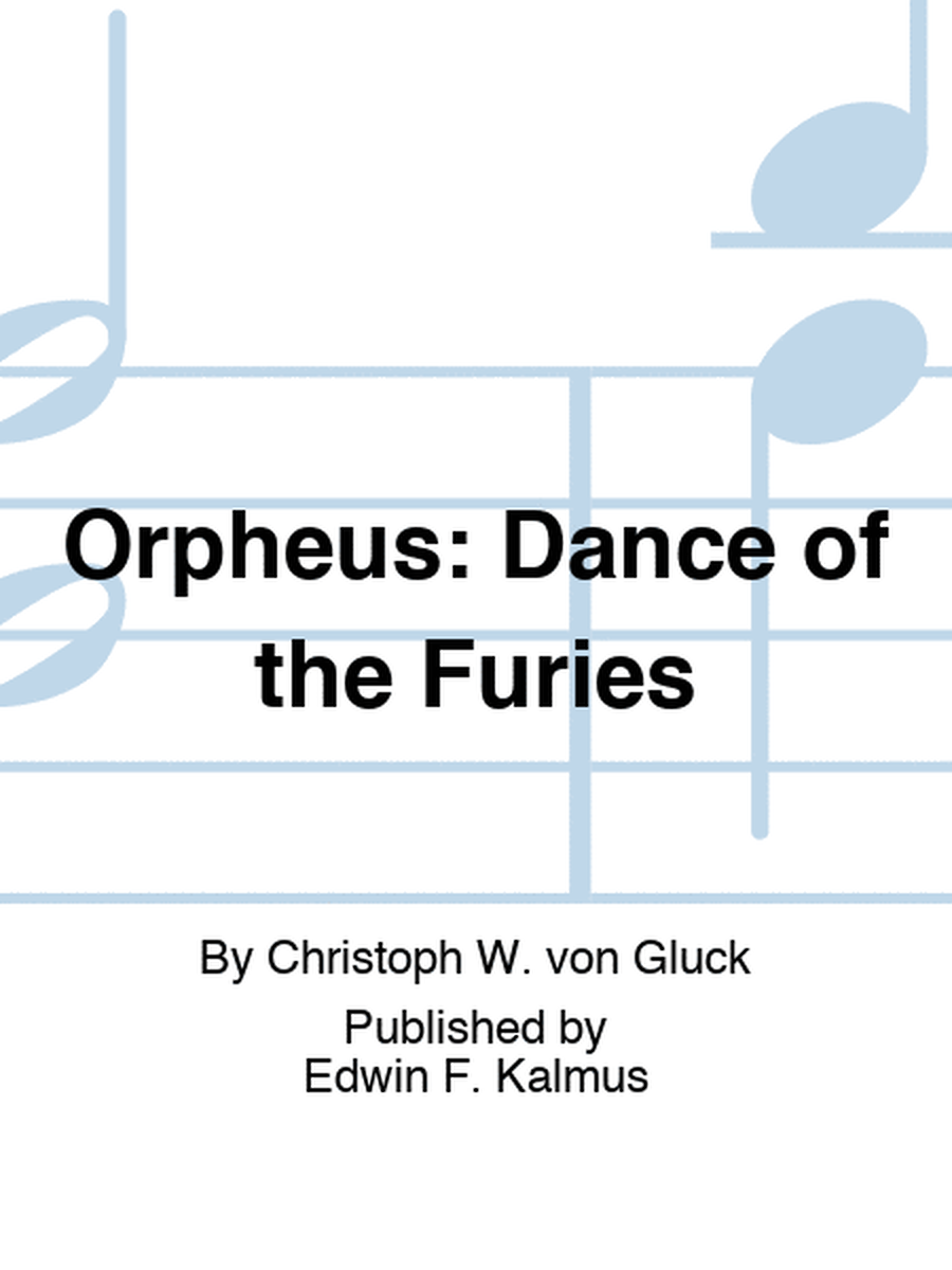 ORFEO ED EURIDICE (ORPHEUS): Dance of the Furies