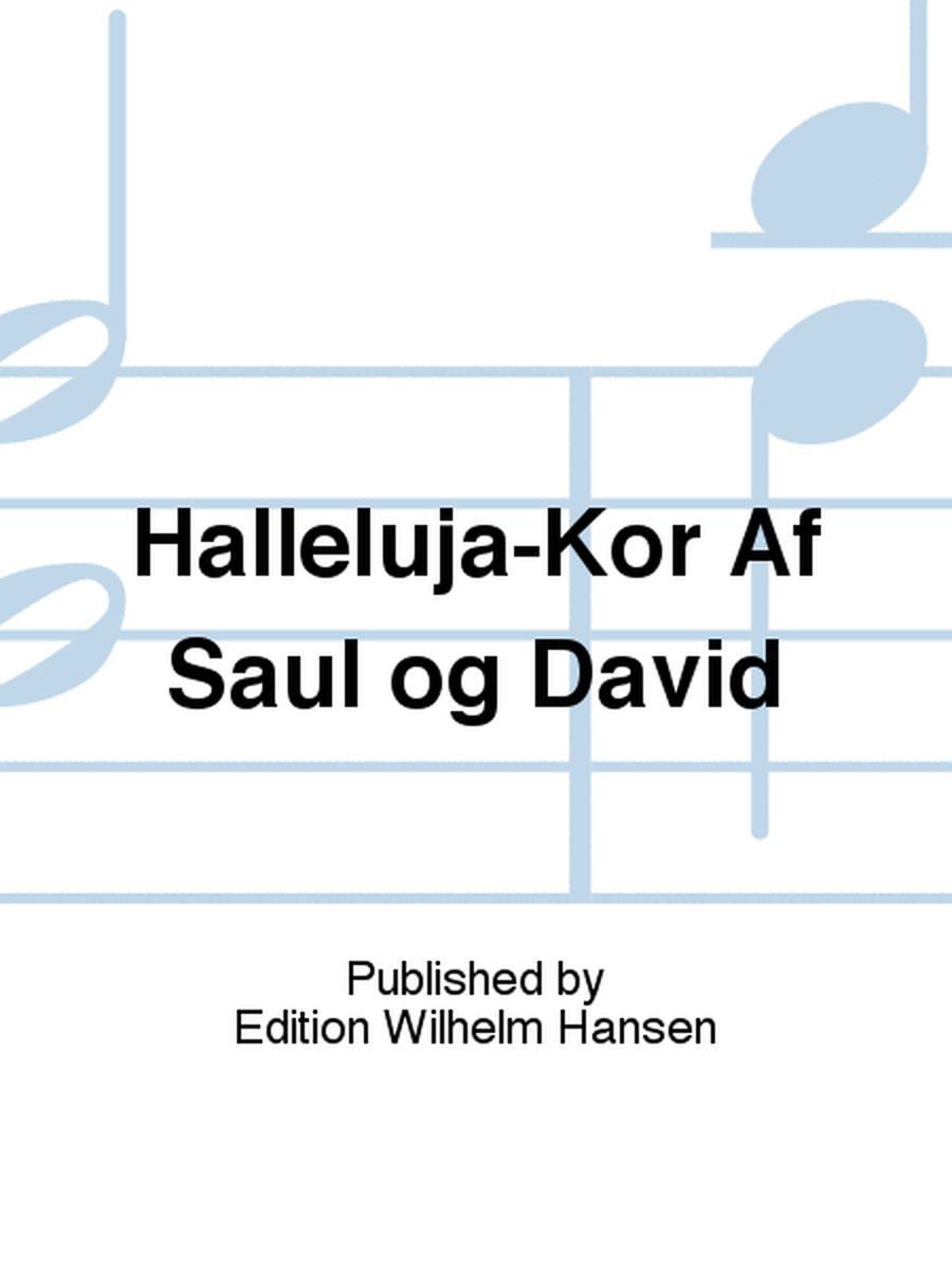 Halleluja-Kor Af Saul og David