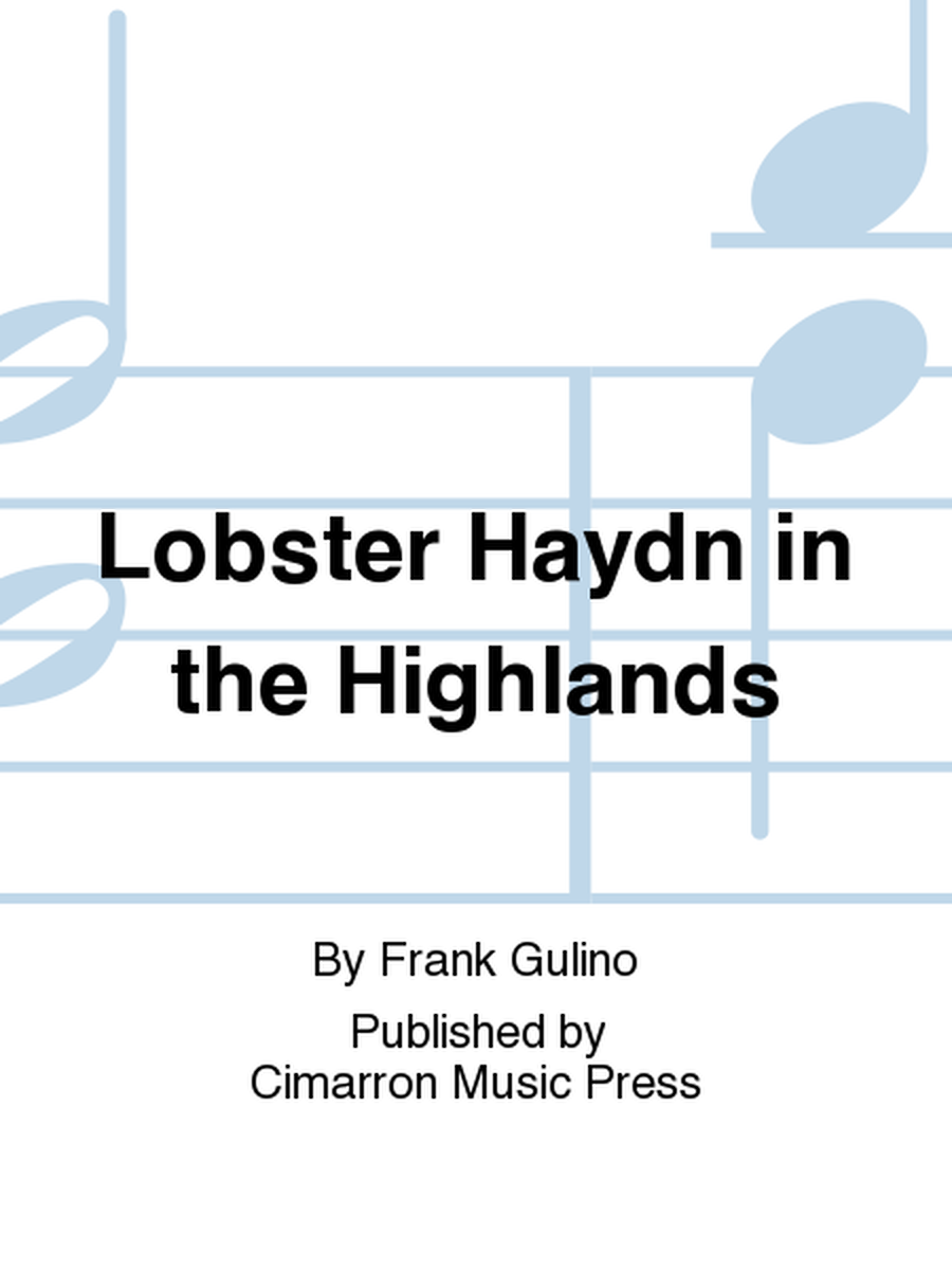 Lobster Haydn in the Highlands