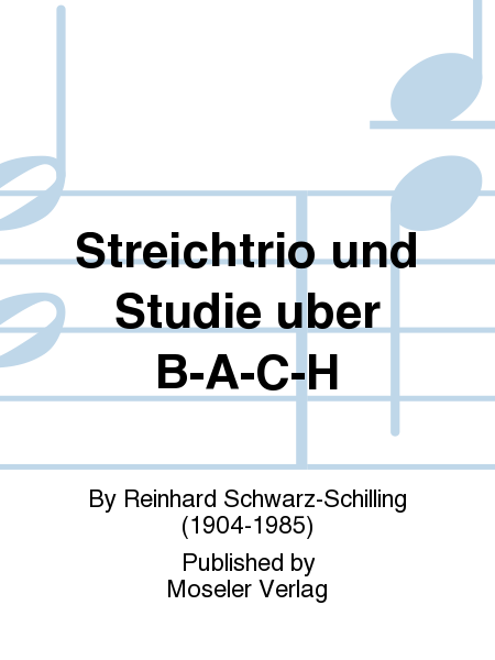 Streichtrio und Studie uber B-A-C-H