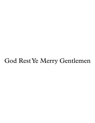 God Rest Ye Merry Gentlemen- SATB