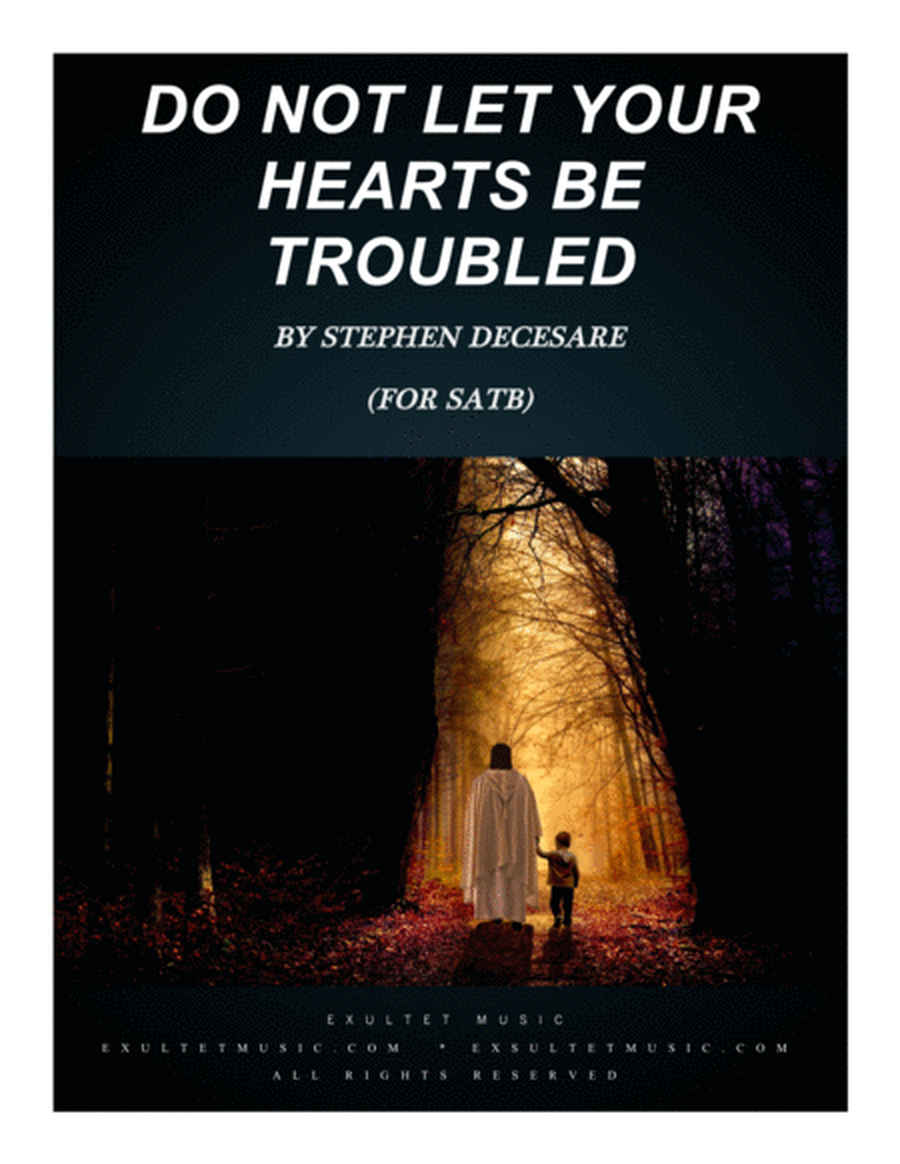 Do Not Let Your Hearts Be Troubled (for SATB) image number null