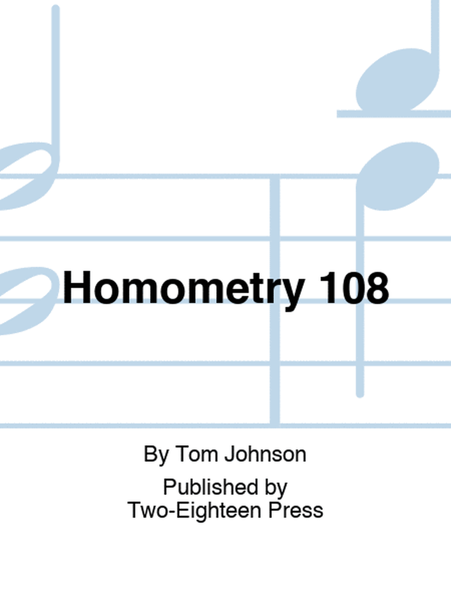 Homometry 108