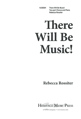 Book cover for There Will Be Music!