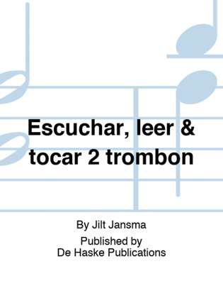 Book cover for Escuchar, leer & tocar 2 trombón