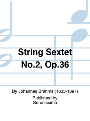 String Sextet No.2, Op.36