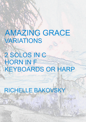 R. Bakovsky: Variations on Amazing Grace for 2 Solos in C, Horn in F, and Keyboards or Harp