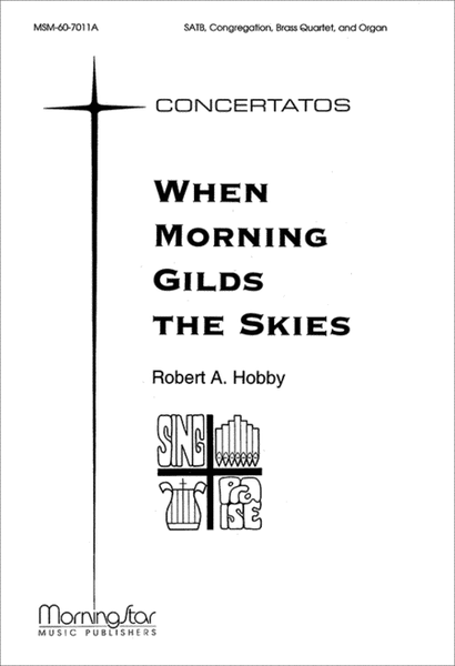 When Morning Gilds the Skies (Choral Score)
