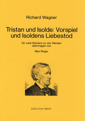 Tristan und Isolde: Vorspiel und Isoldens Liebestod (für zwei Klaviere zu vier Händen)