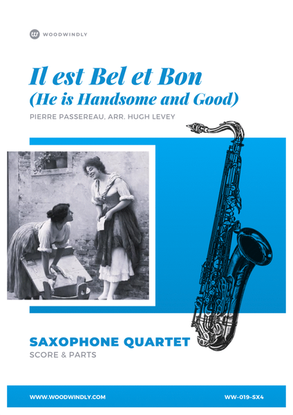 Il Est Bel et Bon (He is Handsome and Good) arranged for Saxophone Quartet image number null