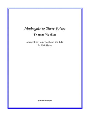 Six Madrigals for Three Voices
