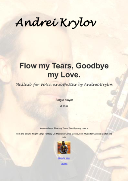 Flow my tears, goodbye my love. Celtic Ballad for Classical guitar and voice by Andrei Krylov image number null