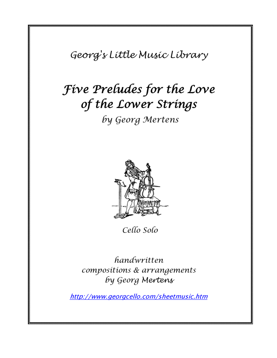 5 Preludes "For the Love of the Lower Strings" for cello solo