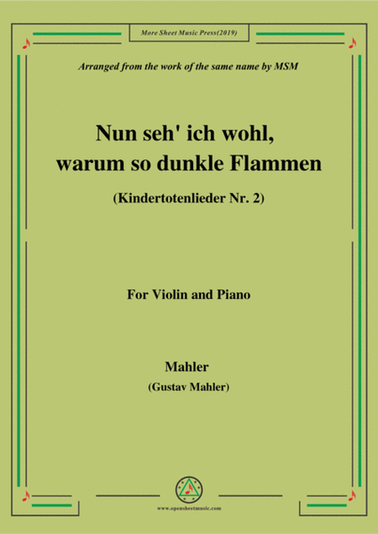 Mahler-Nun seh' ich wohl,warum so dunkle Flammen(Kindertotenlieder Nr. 2) , for Violin and Piano image number null