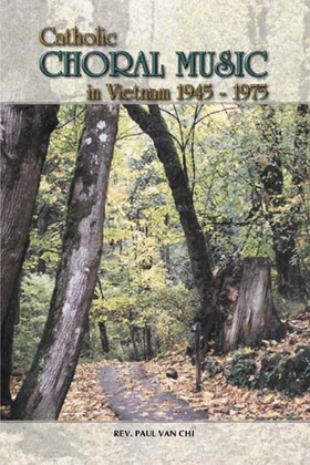 Catholic Choral Music In Vietnam 1945-1975