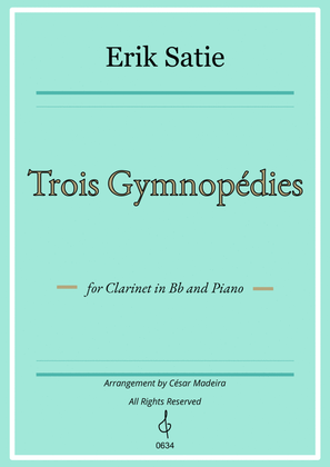 Book cover for Three Gymnopedies by Satie - Bb Clarinet and Piano (Individual Parts)