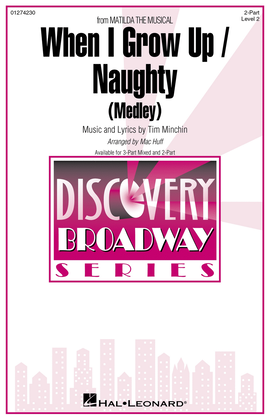 Book cover for When I Grow Up / Naughty (from “Matilda The Musical”)