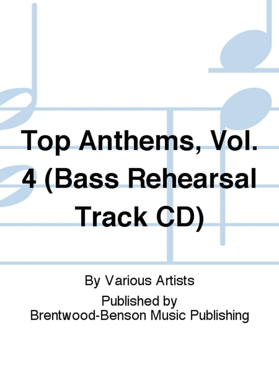 Top Anthems, Vol. 4 (Bass Rehearsal Track CD)