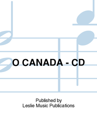 O Canada CD