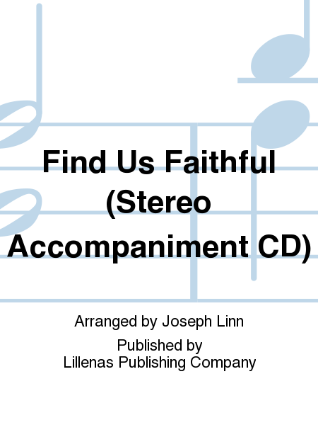 Find Us Faithful (Stereo Accompaniment CD)