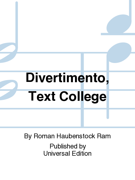 Divertimento, Text College