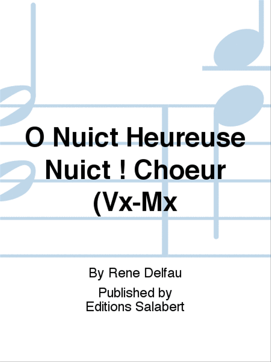 O Nuict Heureuse Nuict ! Choeur (Vx-Mx A Cappella scores gallery preview page 1