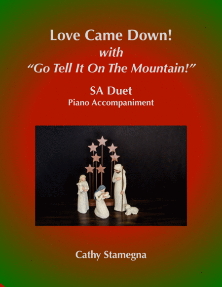 Love Came Down! (with "Go Tell It on the Mountain!") (SA Duet, Piano Acc.) image number null